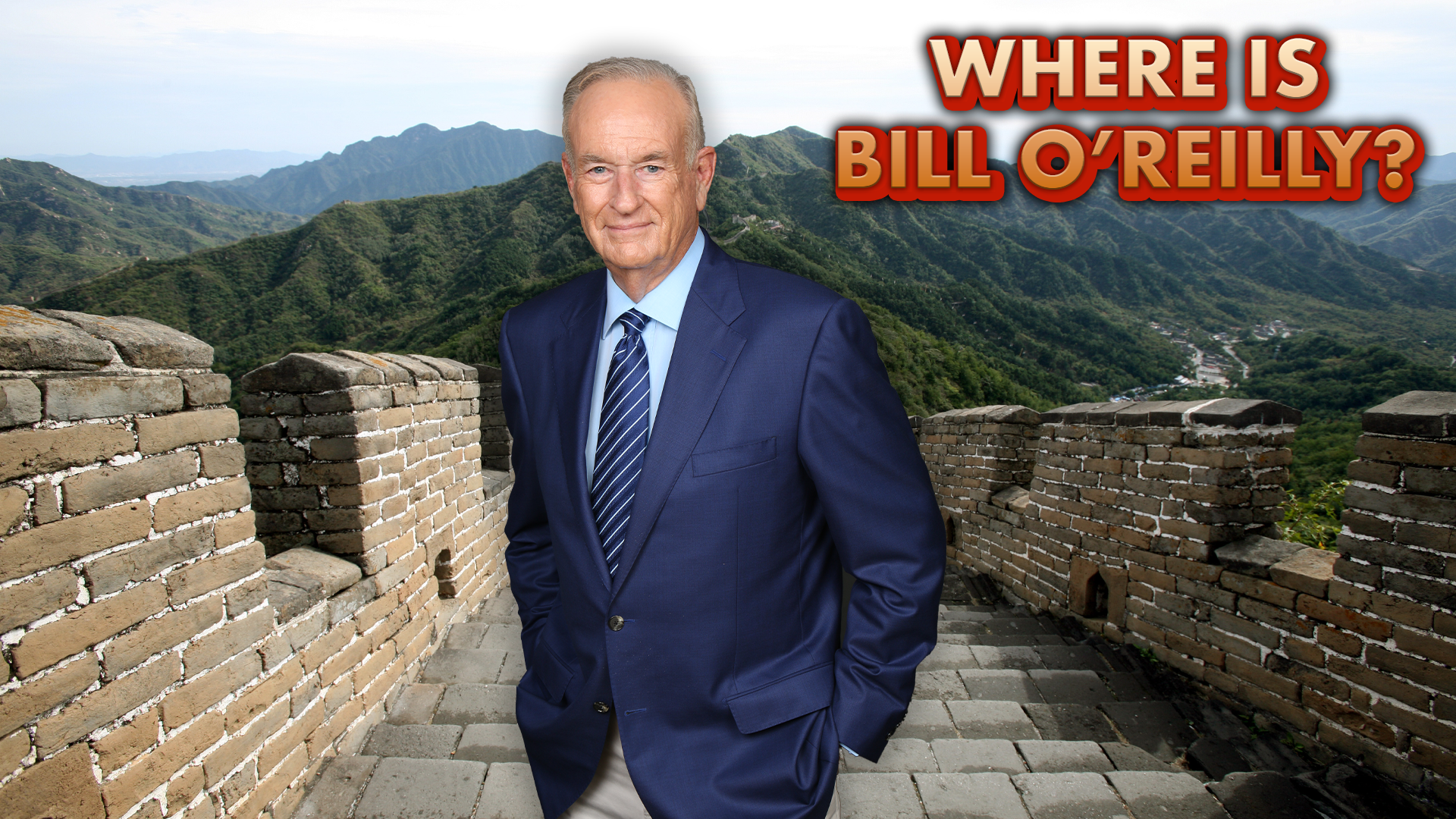 Where is Bill O'Reilly?